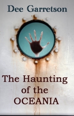 The Haunting of the Oceania by Dee Garretson