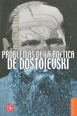 Problemas de la poética de Dostoievski by Mikhail Bakhtin