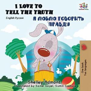 I Love to Tell the Truth (English Russian Bilingual Book) by Kidkiddos Books, Shelley Admont