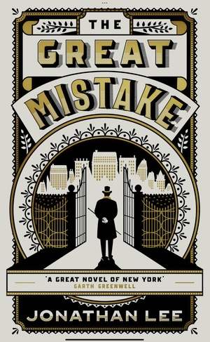 The Great Mistake by Jonathan Lee