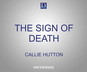 The Sign of Death by Callie Hutton