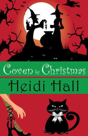 Coven by Christmas by Heidi Hall