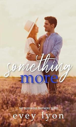 Something More by Evey Lyon