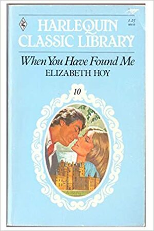 When You Have Found Me by Elizabeth Hoy