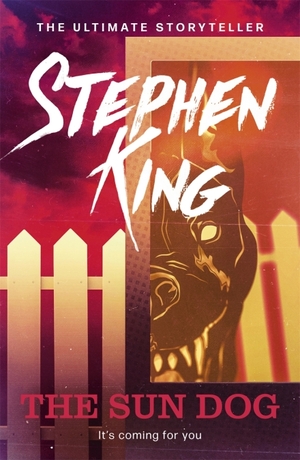 The Sun Dog: Four Past Midnight by Stephen King