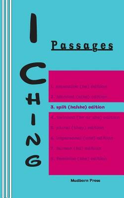 I Ching: Passages 3. split (he/she) edition by King Wen, Duke of Chou