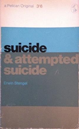 Suicide & Attempted Suicide by Erwin Stengel