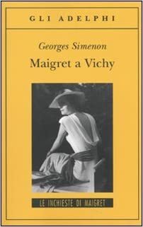 Maigret a Vichy by Georges Simenon