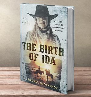 The Birth of Ida by Rachel Grosvenor