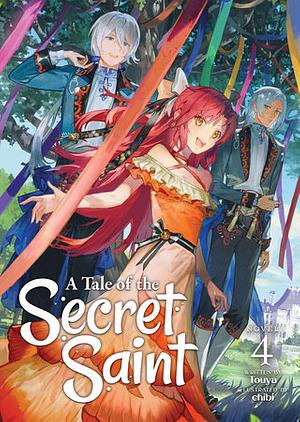 A Tale of the Secret Saint, Vol. 4 by Touya