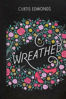 Wreathed by Curtis Edmonds