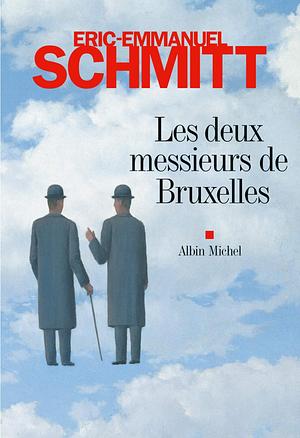 Les deux messieurs de Bruxelles by Éric-Emmanuel Schmitt