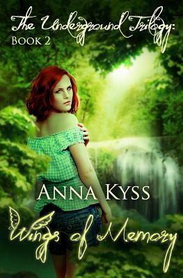 Wings of Memory by Anna Kyss