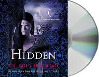 Hidden by P.C. Cast, Kristin Cast