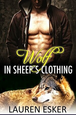 Wolf in Sheep's Clothing by Lauren Esker
