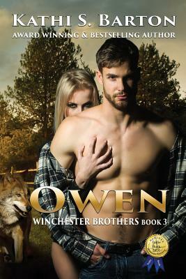 Owen: Winchester Brothers-Erotic Paranormal Wolf Shifter Romance by Kathi S. Barton