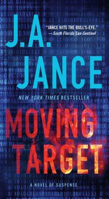 Moving Target, Volume 9: A Novel of Suspense by J.A. Jance
