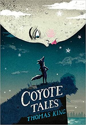Coyote Tales by Thomas King