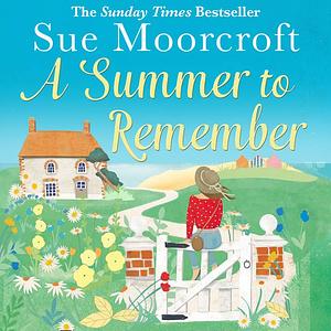 A Summer to Remember by Sue Moorcroft