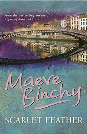 Scarlet Feather by Maeve Binchy