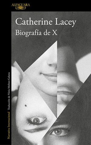 Biografía de x  by Catherine Lacey