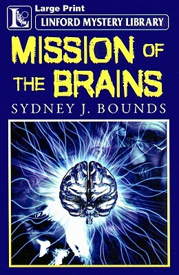 Mission of the Brains by Sydney J. Bounds