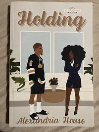 Holding by Alexandria House