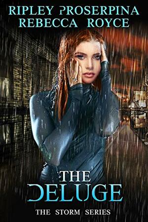 The Deluge by Rebecca Royce, Ripley Proserpina