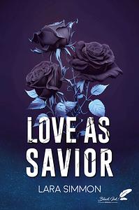 Love as savior by Lara Simmon