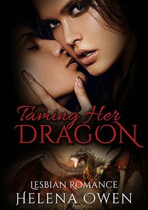 Taming her Dragon by Helena Owen