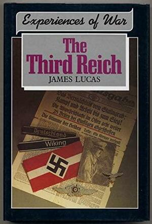 The Third Reich by James Sidney Lucas