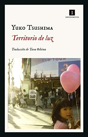 Territorio de luz by Yūko Tsushima, Tana Oshima