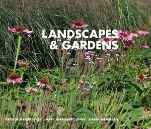 Landscapes and Gardens by George Hargreaves