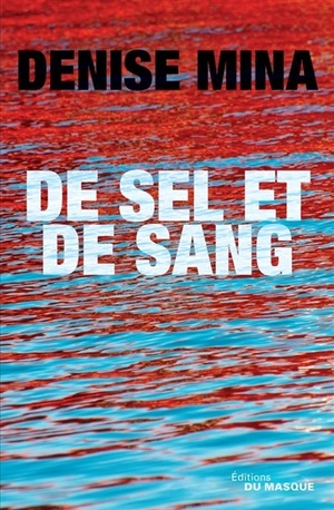 de Sel Et de Sang by Denise Mina