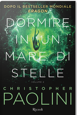 Dormire in un mare di stelle. Volume 2 by Christopher Paolini