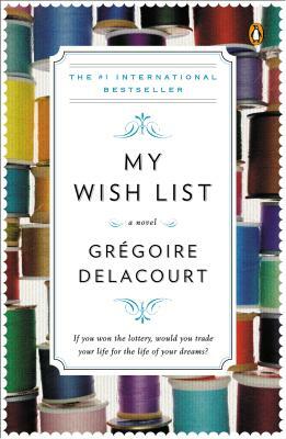My Wish List by Grégoire Delacourt