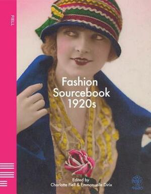 Fashion Sourcebook 1920s by Emmanuelle Dirix, Charlotte Fiell