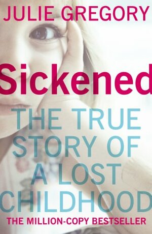 Sickened by Julie Gregory