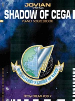 Jovian Chronicles : Shadow of CEGA Planet Sourcebook by Guy-Francis Vela, Wunji Lau, Dream Pod 9 Inc