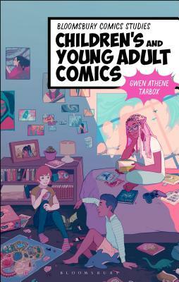 Children's and Young Adult Comics by Gwen Athene Tarbox