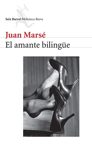 El amante bilingüe by Juan Marsé