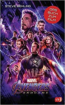 Marvel Avengers – Endgame: Das Buch zum Film by Steve Behling