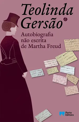 Autobiografia não escrita de Martha Freud by Teolinda Gersão