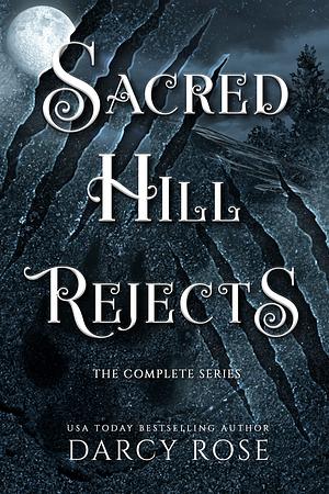 Sacred Hill Rejects by Darcy Rose