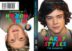 Harry Styles/Niall Horan: The Biography by Sarah Oliver