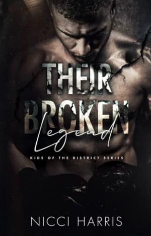 Their Broken Legend by Nicci Harris