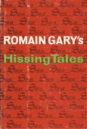 Hissing Tales by Richard Howard, Romain Gary