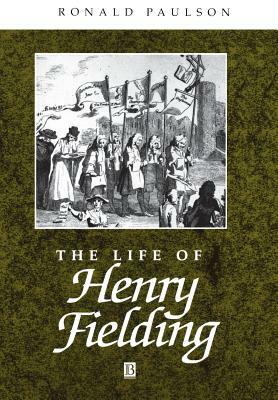Life of Henry Fielding by Ronald Paulson