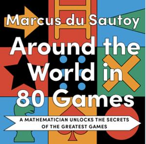 Around the World in 80 Games by Marcus du Sautoy
