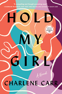 Hold My Girl by Charlene Carr